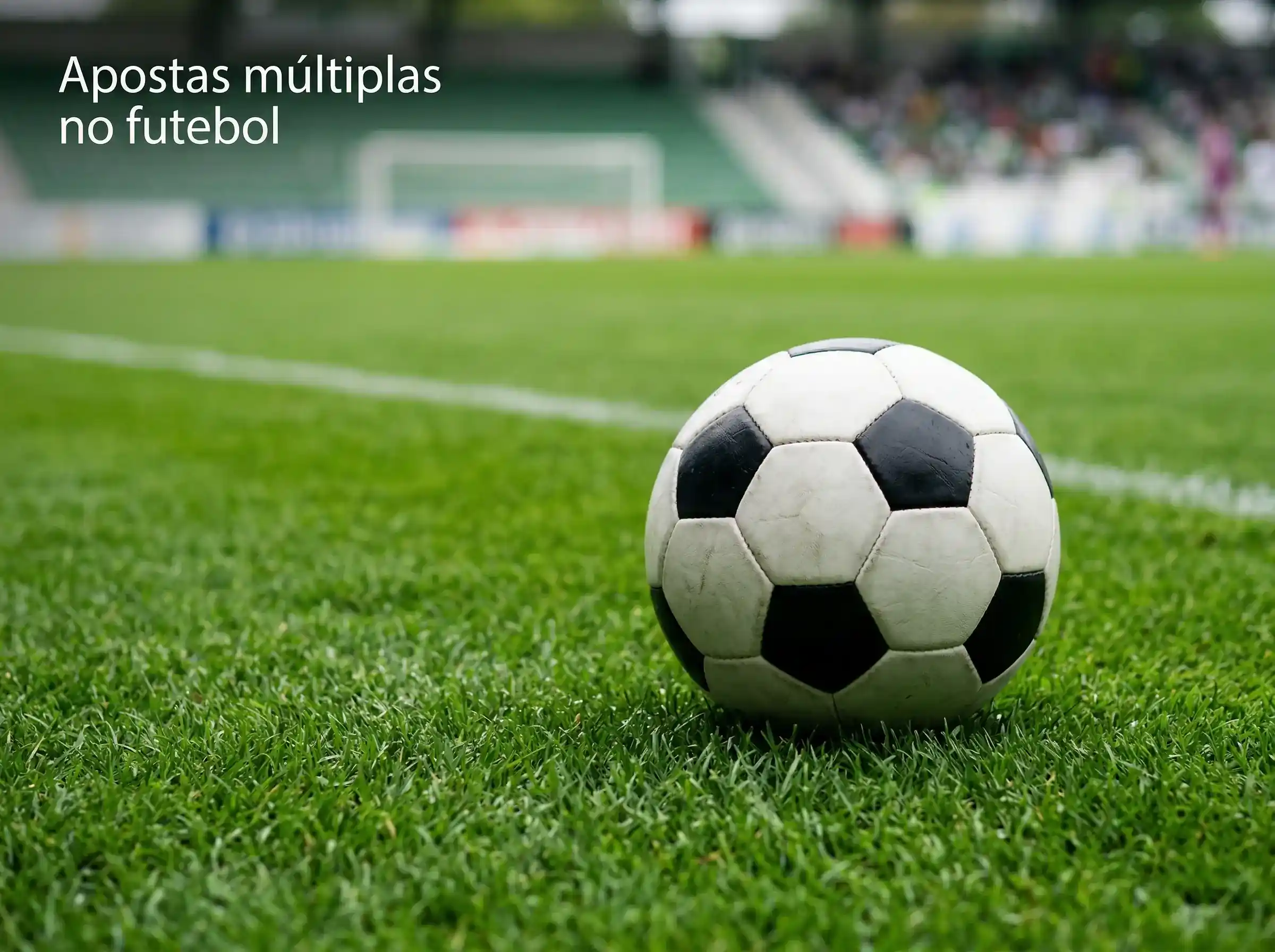 Apostas Multiplas Futebol – Acumuladores 2026